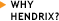 Why Hendrix?
