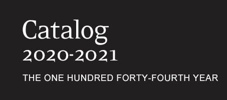 Catalog 2020-2021 The One Hundred Fourty-Forth Year