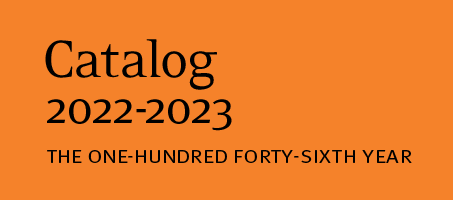 Catalog 2022-2023 The One Hundred Forty-Sixth Year