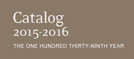 Catalog 2015-2016 The One Hundred Thirty-Ninth Year